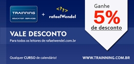 Leitores do blog rafaelWendel ganham 5% em qualquer curso Trainning